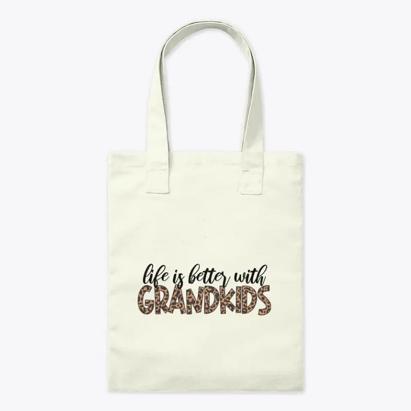 Life is better with GRANDKIDS