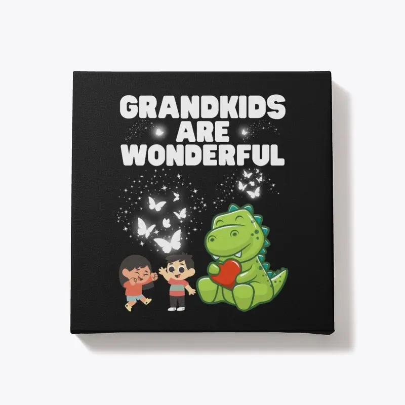 Grandkids Are Wonderful