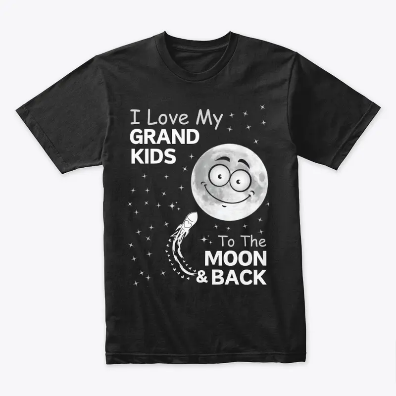 I Love My GRANDKIDS To The MOON...