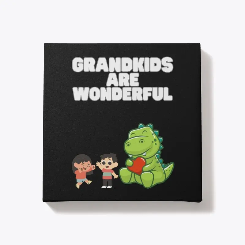 Grandkids Are Wonderful