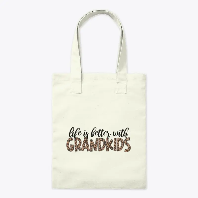 Life is better with GRANDKIDS