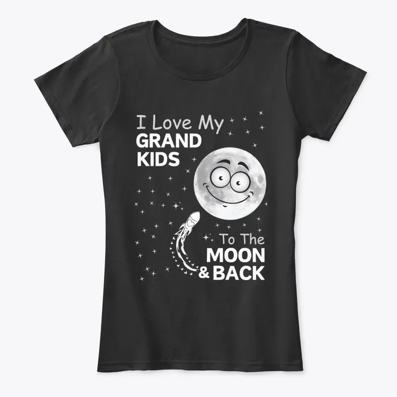 I Love My GRANDKIDS To The MOON...