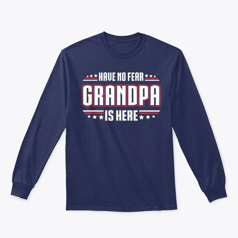 Have No Fear Grandpa is Here