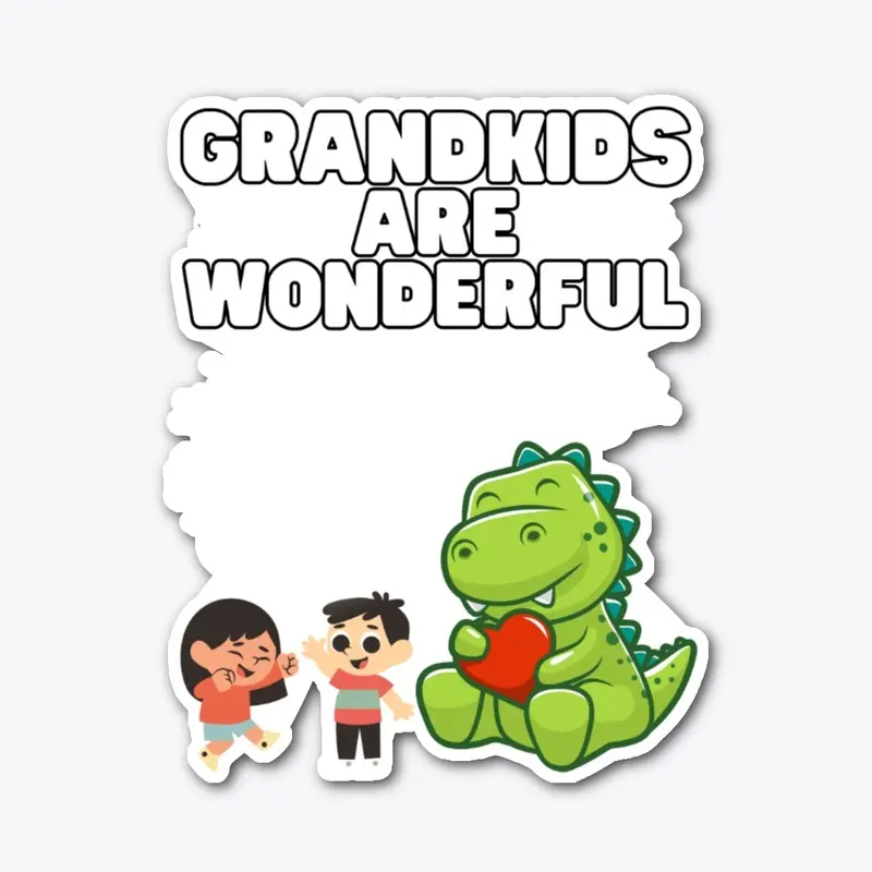 Grandkids Are Wonderful